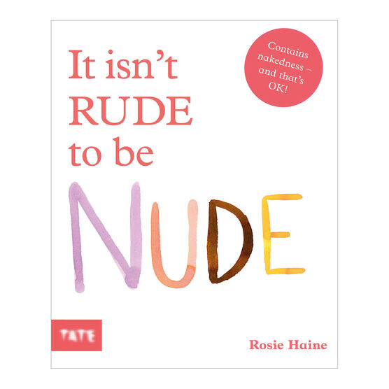 It Isn't Rude To Be Nude, Rosie Haine